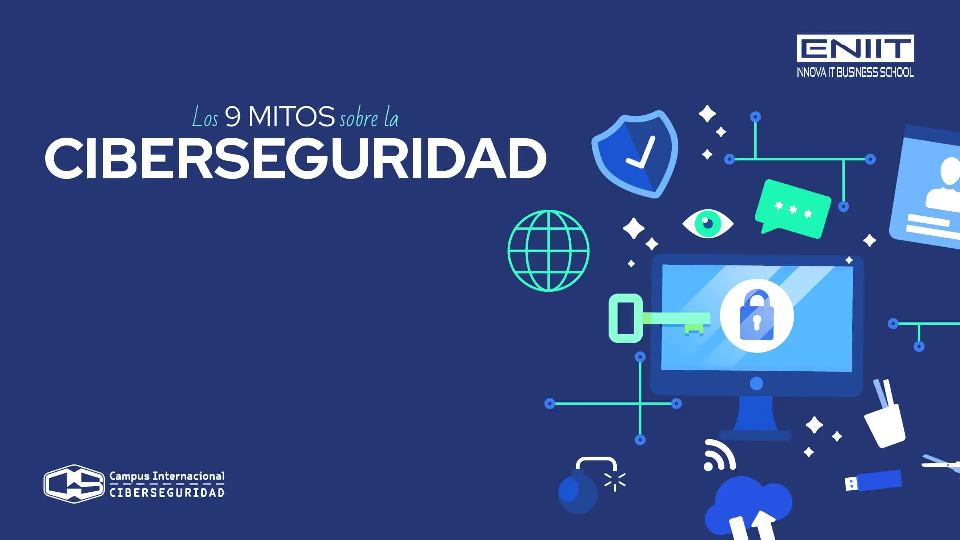 Los 9 mitos sobre la Ciberseguridad
