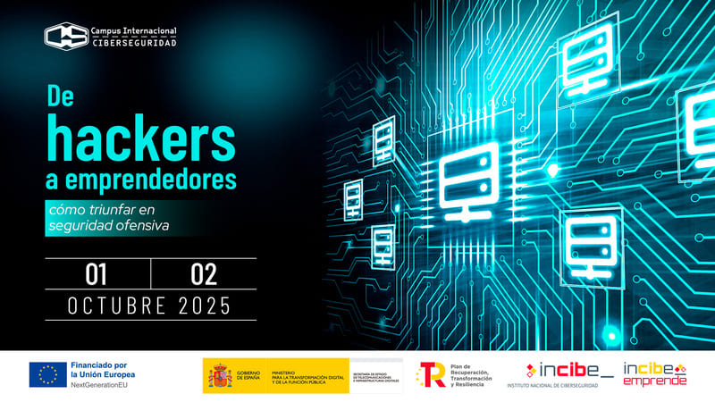 De Hackers a emprendedores: Cómo triunfar en Seguridad Ofensiva