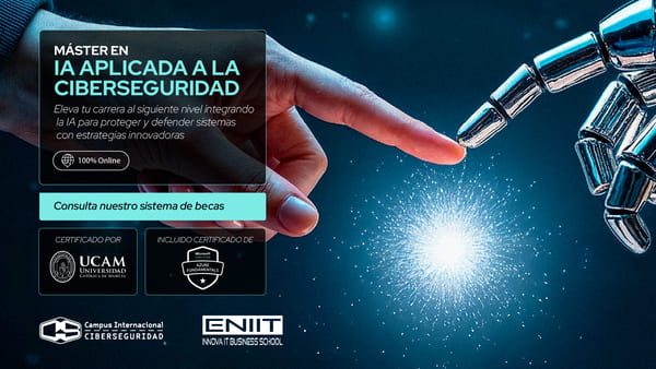 Máster en Inteligencia Artificial Aplicada a la Ciberseguridad